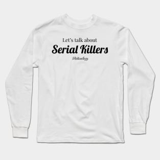 Cursive Lets Talk About... Long Sleeve T-Shirt